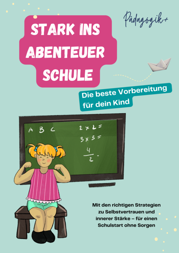 Mutig & stark in die Schule – Dein Eltern-Workshop für einen gelungenen Schulstart!