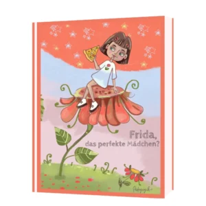 Frida, das perfekte Mädchen