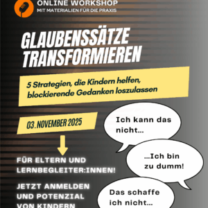 Glaubenssätze auflösen und Kinder stark begleiten